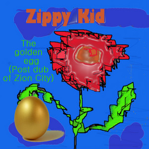 The Golden Egg (Post dub of Zion City)