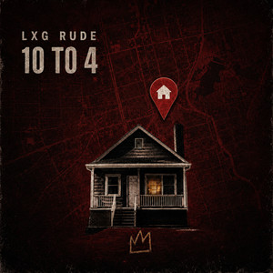 10 to 4 by LXG Rude