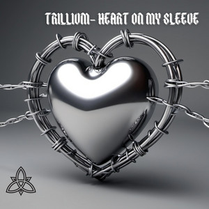 Trillivm - Heart On My Sleeve