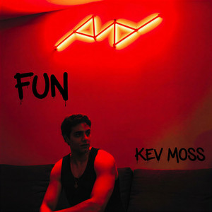 FUN by KEV MOSS