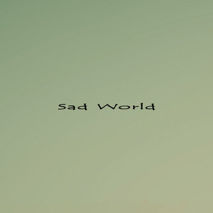 Sad World by Roland Topalli