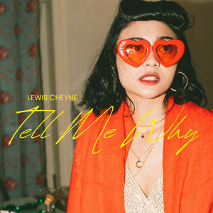 Tell Me Why by Lewis Cheyne