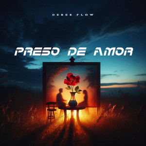 Preso De Amor by Derek Flow