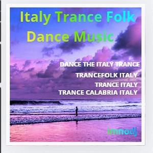 Italy Trance Folk Dance Music by MASSIMILIANO INCARNATO IMNO Dj