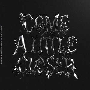 Come A Little Closer by Barlas & Mert