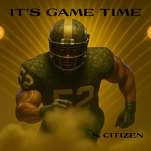 S. Citizen - It's Game Time