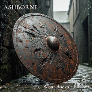 What doesn’t kill me by Ashborne