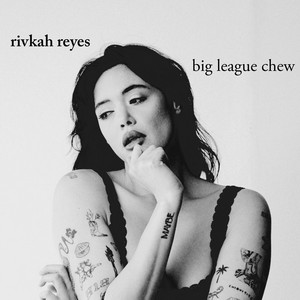 big league chew by Rivkah Reyes
