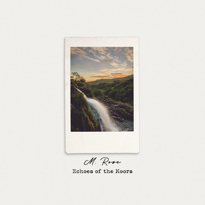 Echoes of the Moors by M. Rose