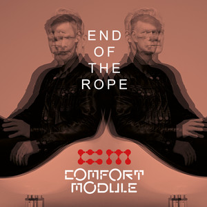 End of the Rope by Comfort Module