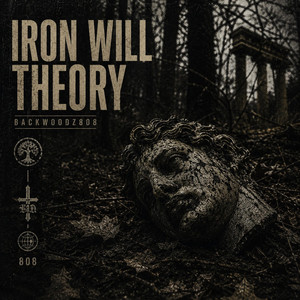 Iron Will Theory by Backwoodz808
