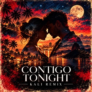 Contigo tonight by Kali Remix