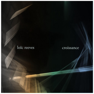 Croissance by Loic Reeves