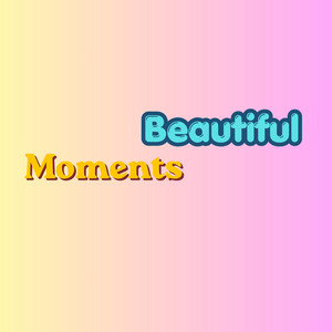 Beautiful Moments by Blesschu