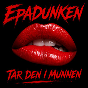 Tar Den I Munnen by EpaDunken