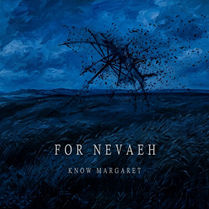 For Nevaeh by Know Margaret