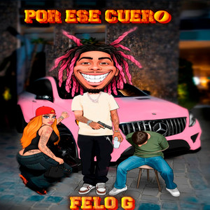 POR ESE CUERO