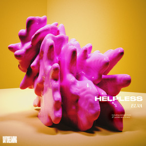 Helpless - Ornery Remix by Elva, Ornery