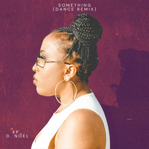 Something - Dance Remix by KP_, D. Noel