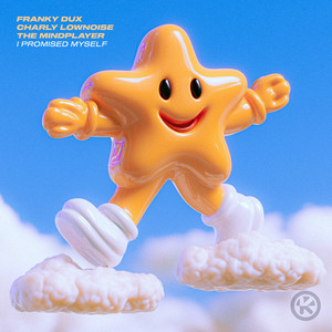I Promised Myself - Extended Mix by Franky Dux, Charly Lownoise, The Mindplayer