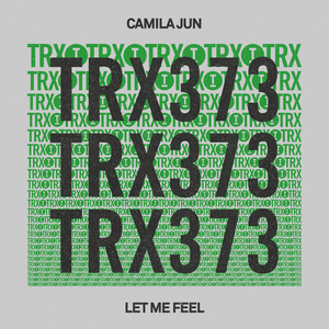 Let Me Feel - Extended Mix by Camila Jun