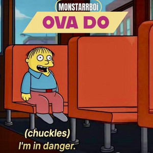 Ova Do by Monstarrboi