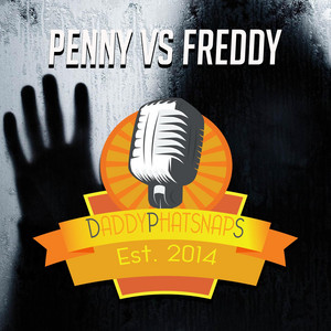 Penny Vs Freddy by Daddyphatsnaps