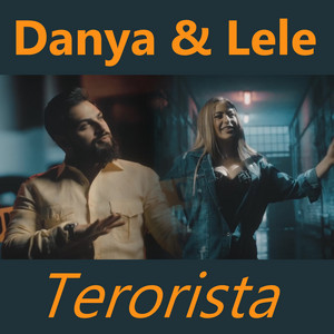 Danya - Terorista (feat. Lele)