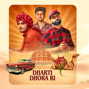 Dharti Dhora Ri