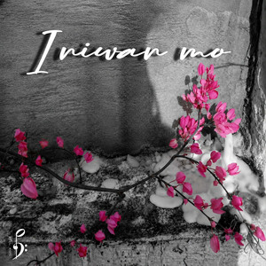 Iniwan Mo by Pitch Down