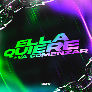 Ella Quiere + Va Comenzar (Arrocha) by Befo