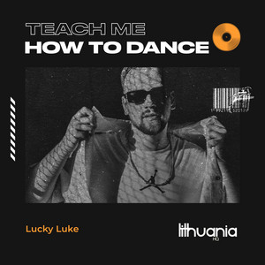 Teach Me How to Dance by Lucky Luke