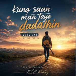 Kung Saan Man Tayo Dadalhin (Budots Disco Remix) by ELC Pabluy