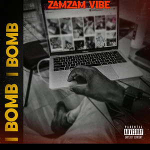 I Bomb I Bomb (ViCo) by ZamZam Vibes
