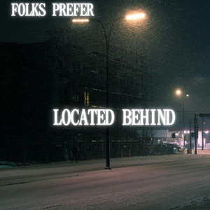 Located Behind by Folks Prefer