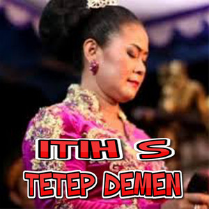 Tetep Demen by Itih S
