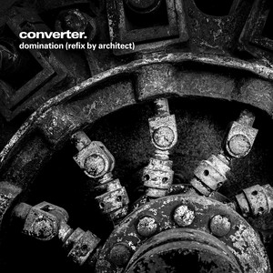 Domination - Refix by Converter, Architect