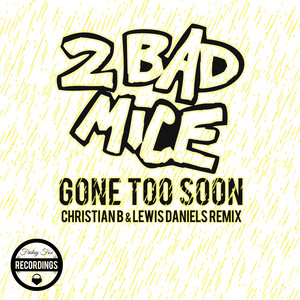 Gone Too Soon (Christian B & Lewis Daniels Remix) cover art