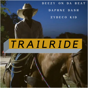 Deezy On Da Beat - Trail Ride