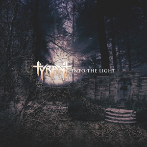 Into The Light by Tyrant