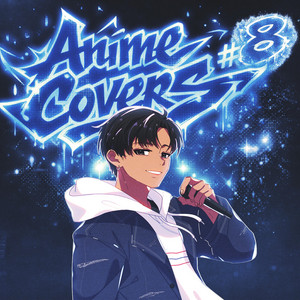 Anime Covers #7 - Album by Omar Cabán -YuriFoX- | Spotify