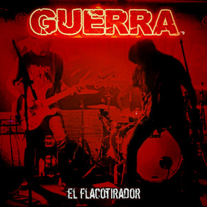 Guerra by El Flacotirador