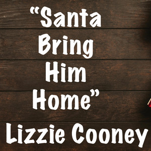 SANTA BRING HIM HOME (Radio Edit)