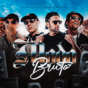 Modo Bruto by DJ CZ, GP DA ZL, LeoZera, MC Nito