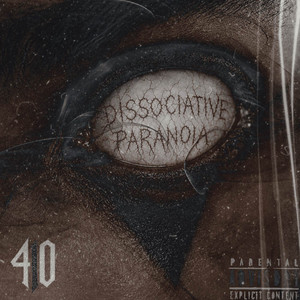 DISSOCIATIVE PARANOIA by 410 NOODLEZ