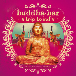 Buddha-Bar, A Trip to India album