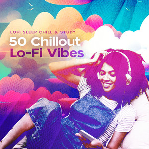 50 Chillout Lo-Fi Vibes album
