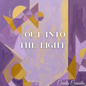 Out Into the Light by Camila Carvalho