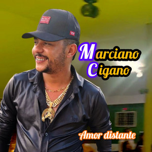 Amor Distante by Marciano Cigano