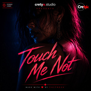 Touch Me Not by Project Nischit